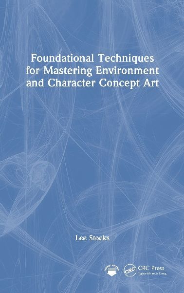 Foundational Techniques for Mastering Environment and Character Concept Art