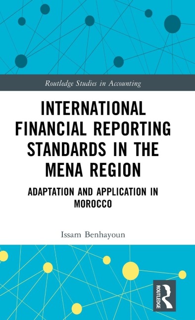 International Financial Reporting Standards in the MENA Region: Adaptation and Application in Morocco
