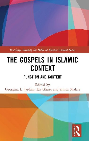 The Gospels in Islamic Context: Function and Content