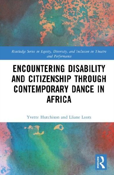 Encountering Disability and Citizenship through Contemporary Dance in Africa