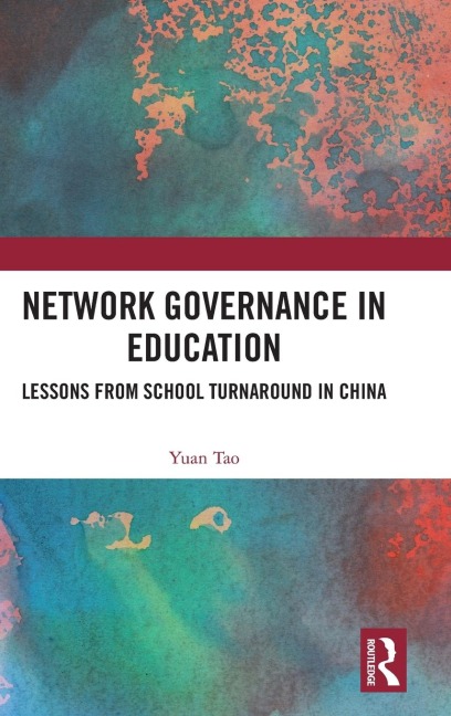 Network Governance in Education: Lessons from School Turnaround in China