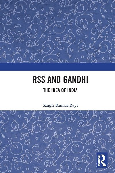 RSS and Gandhi: The Idea of India