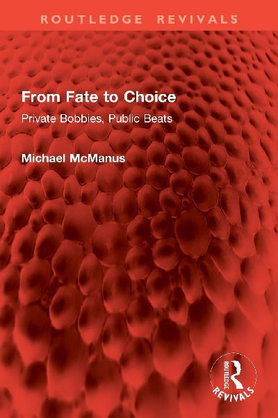 From Fate to Choice: Private Bobbies, Public Beats