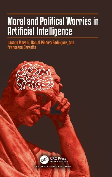 Moral and Political Worries in Artificial Intelligence