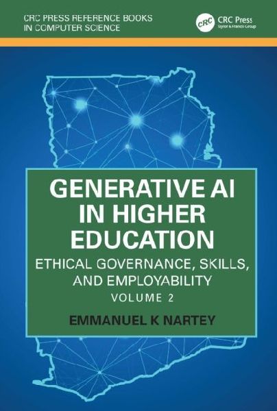 Generative AI in Higher Education: Ethical Governance, Skills, and Employability: Volume 2