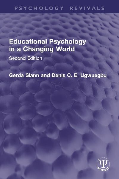 Educational Psychology in a Changing World: Second Edition