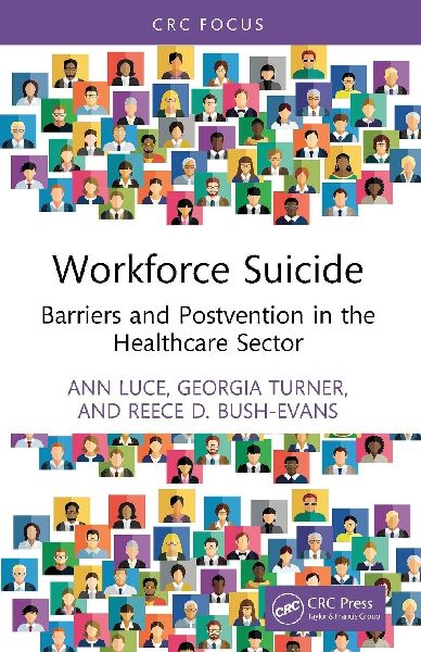 Workforce Suicide: Barriers and Postvention in the Healthcare Sector