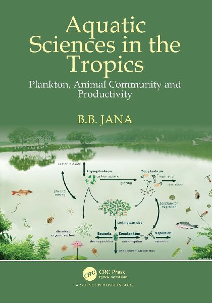 Aquatic Sciences in the Tropics: Plankton, Animal Community and Productivity