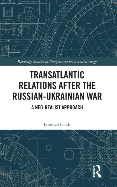 Transatlantic Relations after the Russian-Ukrainian War: A Neo-realist Approach