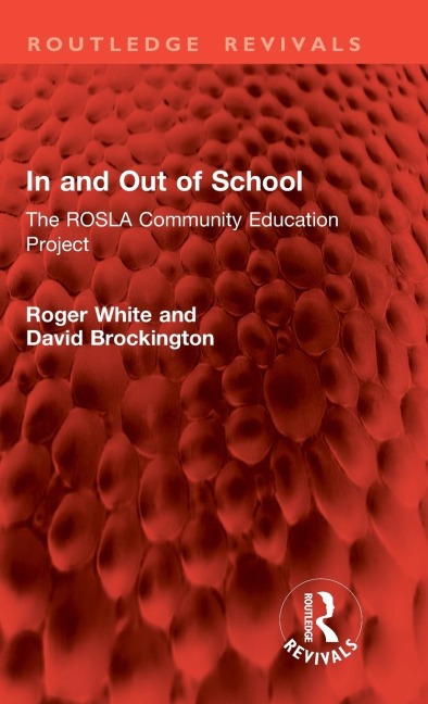 In and Out of School: The ROSLA Community Education Project