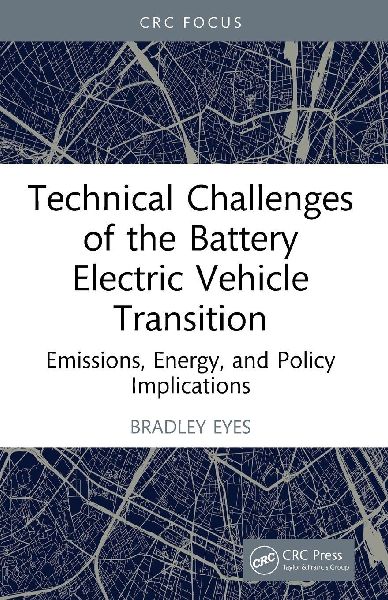 Technical Challenges of the Battery Electric Vehicle Transition: Emissions, Energy, and Policy Implications