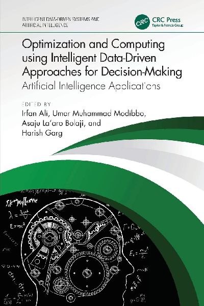 Optimization and Computing using Intelligent Data-Driven Approaches for Decision-Making: Artificial Intelligence Applications