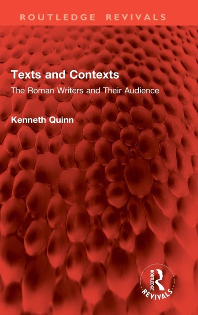 Texts and Contexts: The Roman Writers and Their Audience