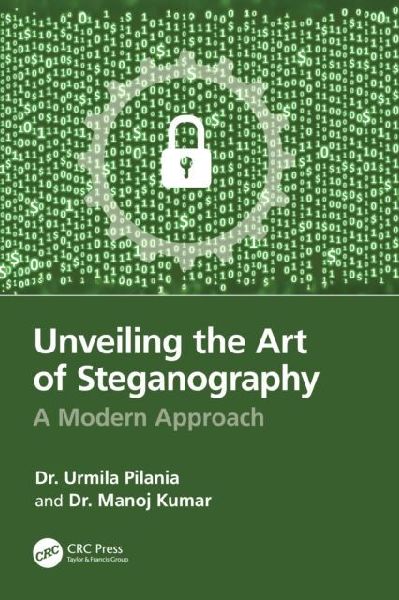 Unveiling the Art of Steganography: A Modern Approach