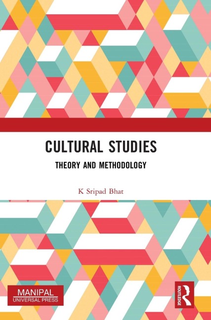 Cultural Studies: Theory and Methodology