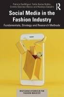 Social Media in the Fashion Industry: Fundamentals, Strategy and Research Methods