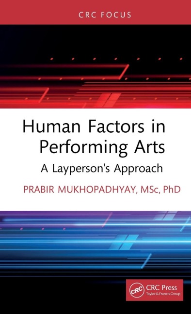 Human Factors in Performing Arts: A Layperson's Approach