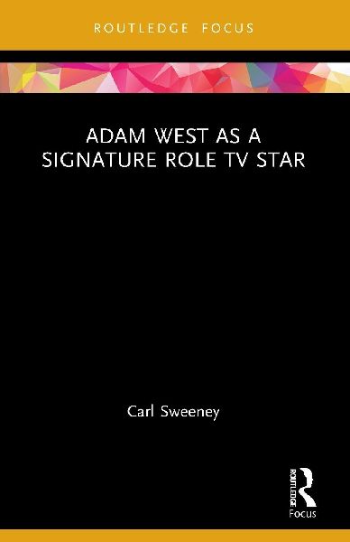 Adam West as a Signature Role TV Star
