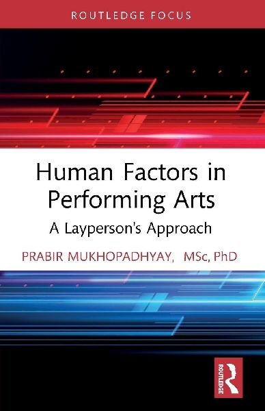 Human Factors in Performing Arts: A Layperson's Approach
