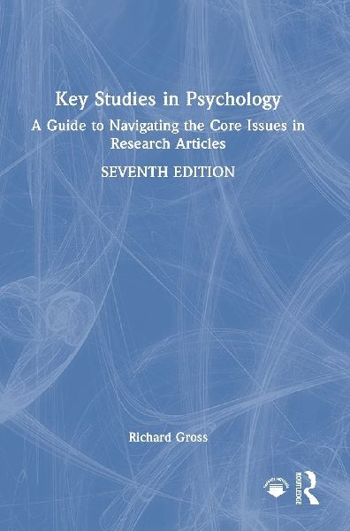 Key Studies in Psychology: A Guide to Navigating the Core Issues in Research Articles