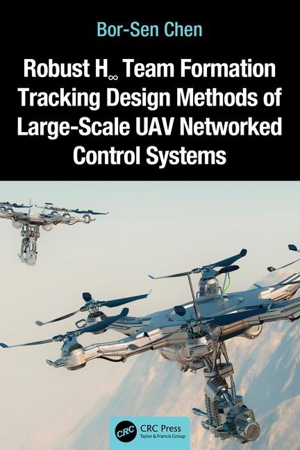 Robust H¿ Team Formation Tracking Design Methods of Large-Scale UAV Networked Control Systems