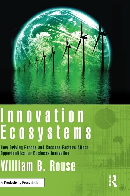 Innovation Ecosystems: How Driving Forces and Success Factors Affect Opportunities for Business Innovation