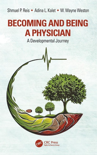 Becoming and Being a Physician: A Developmental Journey