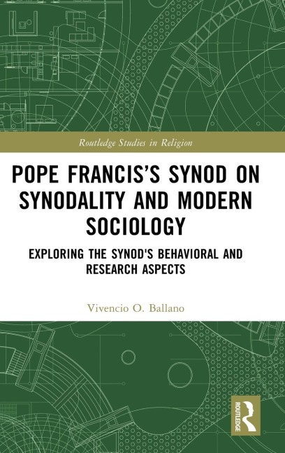 Pope Francis's Synod on Synodality and Modern Sociology: Exploring Behavioral and Research Aspects