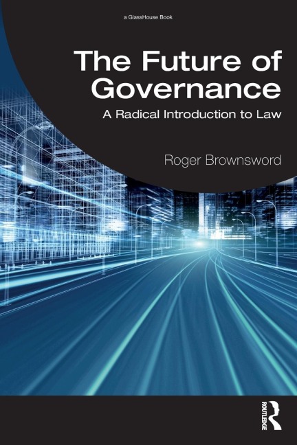 The Future of Governance: A Radical Introduction to Law