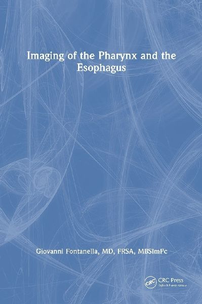 Imaging of the Pharynx and the Esophagus