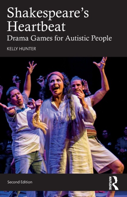 Shakespeares Heartbeat: Drama Games for Autistic People