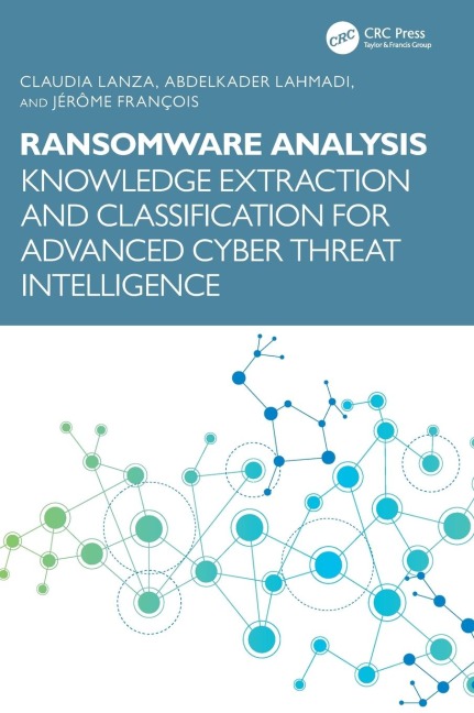 Ransomware Analysis: Knowledge Extraction and Classification for Advanced Cyber Threat Intelligence