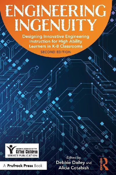 Engineering Ingenuity: Instruction for High-Ability Learners in K-8 Classrooms