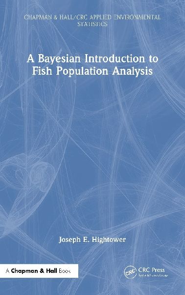 A Bayesian Introduction to Fish Population Analysis