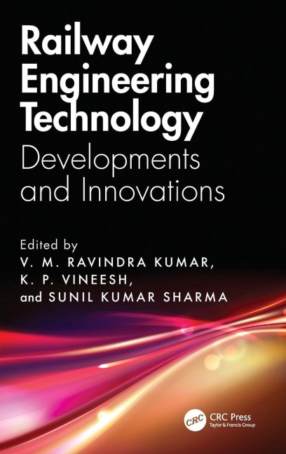 Railway Engineering Technology: Developments and Innovations