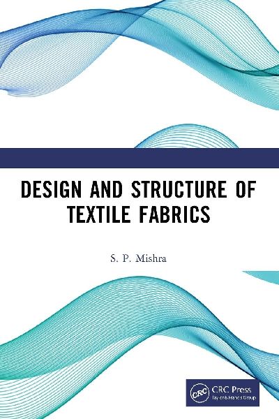 Design and Structure of Textile Fabrics