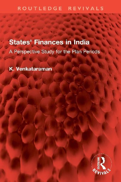 States' Finances in India: A Perspective Study for the Plan Periods