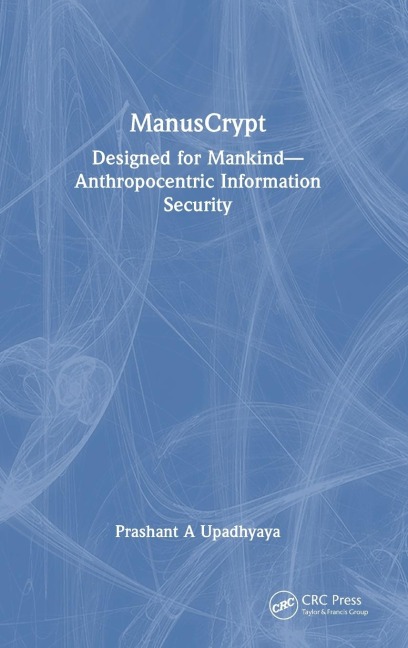 ManusCrypt: Designed for Mankind - Anthropocentric Information Security