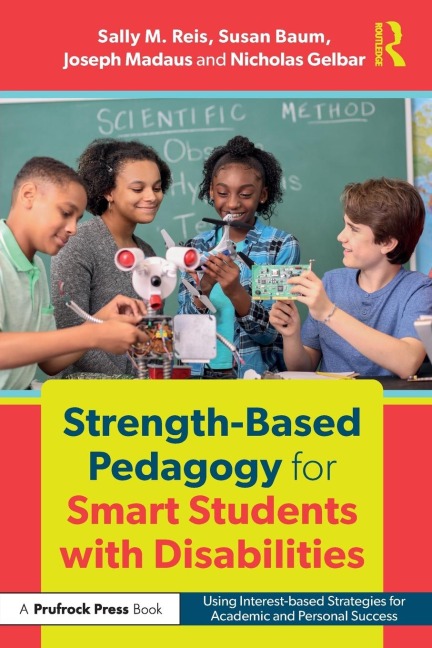 Strength-Based Pedagogy for Smart Students with Disabilities: Using Interest-based Strategies for Academic and Personal Success