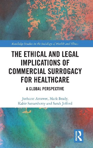 The Ethical and Legal Implications of Commercial Surrogacy for Healthcare: A Global Perspective