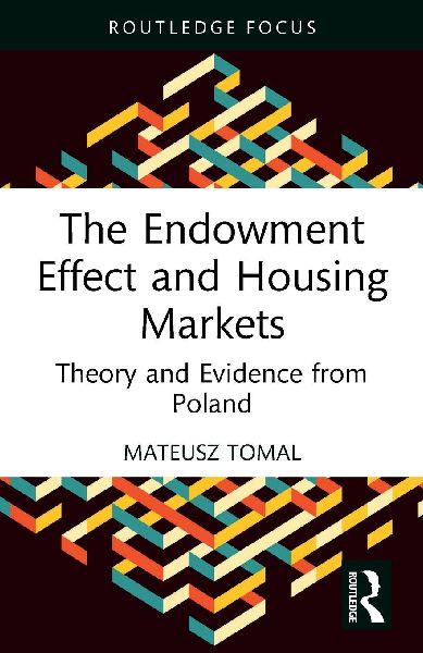 The Endowment Effect and Housing Markets: Theory and Evidence from Poland