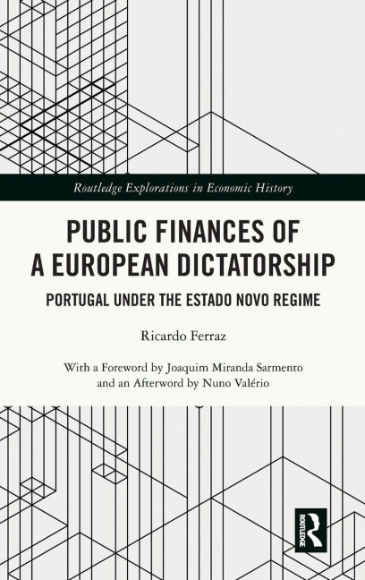 Public Finances of a European Dictatorship: Portugal under the Estado Novo Regime