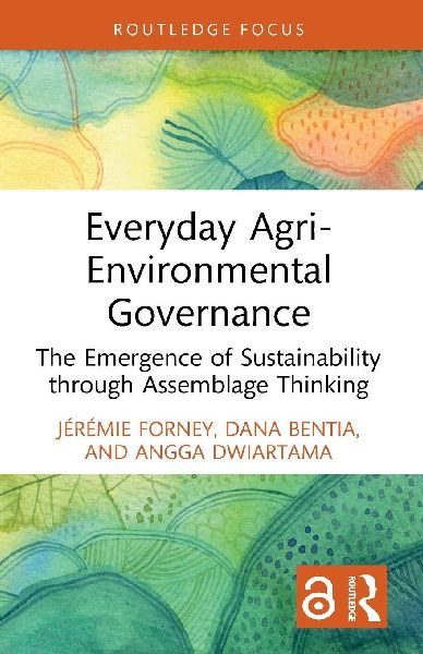 Everyday Agri-Environmental Governance: The Emergence of Sustainability through Assemblage Thinking