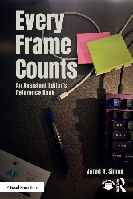 Every Frame Counts: An Assistant Editor's Reference Book