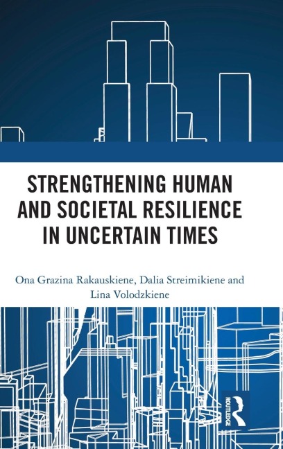 Strengthening Human and Societal Resilience in Uncertain Times