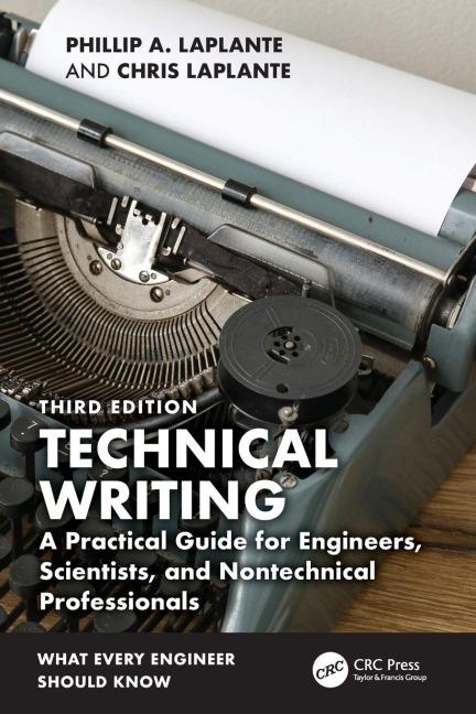 Technical Writing: A Practical Guide for Engineers, Scientists, and Nontechnical Professionals