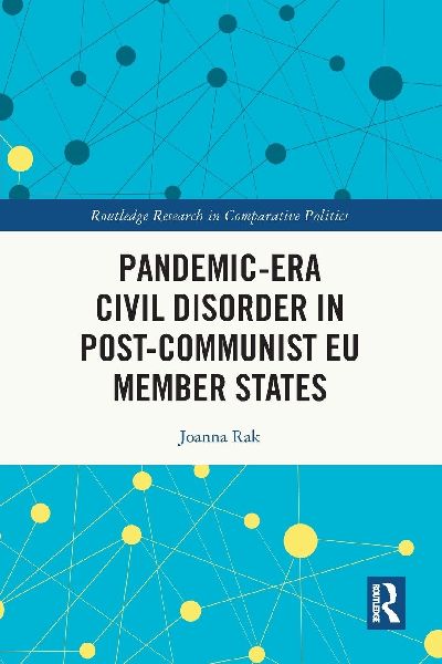 Pandemic-Era Civil Disorder in Post-Communist EU Member States
