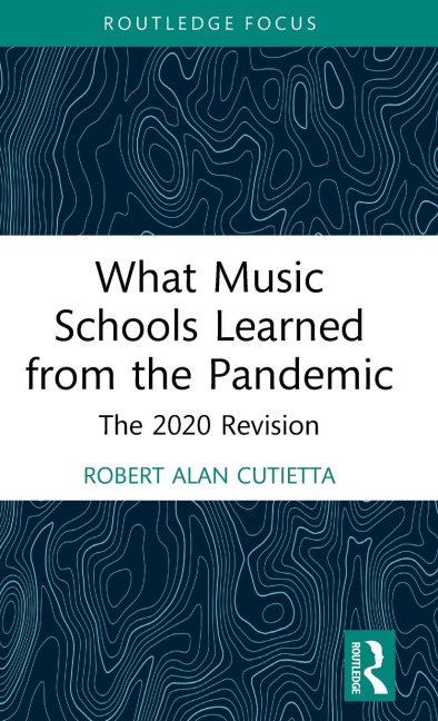 What Music Schools Learned from the Pandemic: The 2020 Revision