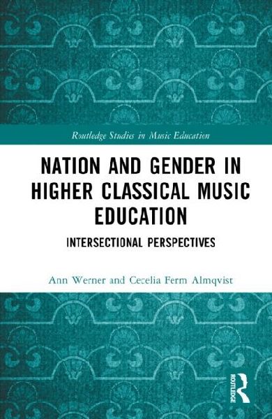 Nation and Gender in Higher Classical Music Education: Intersectional Perspectives