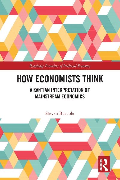 How Economists Think: A Kantian Interpretation of Mainstream Economics
